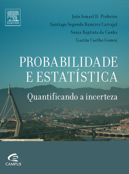 Probabilidade e Estatística Quantificando a incerteza